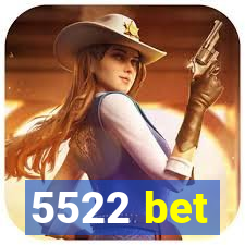 5522 bet